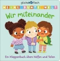 Glücksfisch: Meine bunte Welt: Wir miteinander, Inbunden