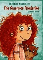 Christine Nöstlinger - Die feuerrote Friederike, Inbunden