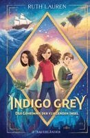 Ruth Lauren - Indigo Grey - Das Geheimnis der fliegenden Insel, Inbunden