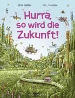 Hurra, so wird die Zukunft! 1