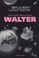 Mein ziemlich seltsamer Freund Walter