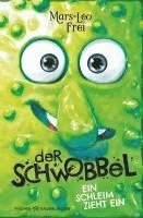 bokomslag Der Schwobbel - Ein Schleim zieht ein (Band 1)