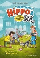 bokomslag Tierdetektive Hippo & Ka - Wer hat den Mops gemopst?