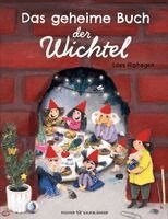 Loes Riphagen - Das geheime Buch der Wichtel, Inbunden