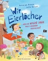 Wir Eierlöcher ... und die wilde Jagd nach unserem Kaninchen!