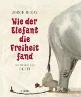 bokomslag Wie der Elefant die Freiheit fand