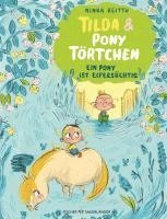 Ninka Reittu - Tilda und Pony Törtchen, Inbunden
