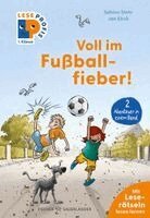 Sabine Stehr - Leseprofis - Voll im Fußballfieber!, 1. Klasse (Doppelband), Inbunden