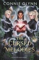 Connie Glynn - The Cursed Melodies, Inbunden