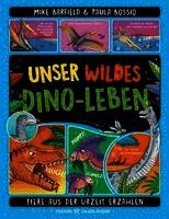 Mike Barfield - Unser wildes Dino-Leben, Inbunden
