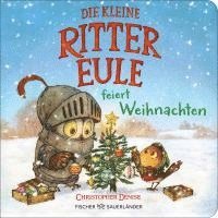 Christopher Denise - Die kleine Rittereule feiert Weihnachten, Kartonnage