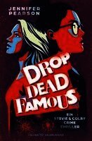 Jennifer Pearson - Drop Dead Famous, Inbunden