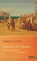 Emily Lowe, Susanne Gretter - Palermo, oh Palermo!, Inbunden