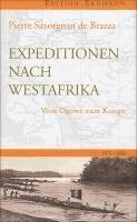 Pierre Savorgnan de Brazza - Expedition nach Westafrika, Inbunden