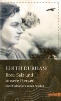 Edith Durham, Susanne Gretter - Brot, Salz und unsere Herzen, Inbunden