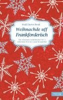Wulf-Dieter Preiss - Weihnachde uff Frankforderisch, Häftad