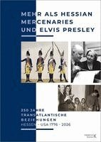 Holger Gräf, Christina Stehling - Mehr als Hessian Mercenaries und Elvis Presley, Inbunden