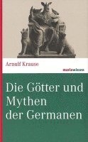 bokomslag Die Götter und Mythen der Germanen