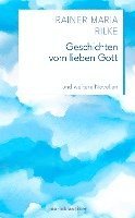 Rainer Maria Rilke - Geschichten vom lieben Gott, Inbunden