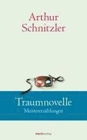 Arthur Schnitzler - Traumnovelle, Inbunden