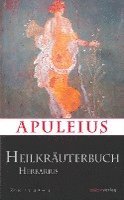 Apuleius' Heilkräuterbuch / Apulei Herbarius 1