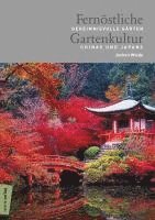 Jochen Wiede - Fernöstliche Gartenkultur, Inbunden