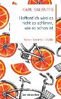 Karl Valentin, Josef K. Pöllath - Hoffentlich wird es nicht so schlimm, wie es schon ist, Inbunden