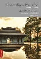 bokomslag Orientalisch-Persische Gartenkultur