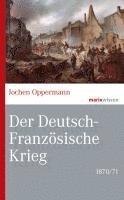 bokomslag Der Deutsch-Französische Krieg: 1870/71