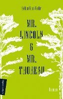 bokomslag Mr. Lincoln & Mr. Thoreau