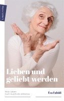 Éva Fahidi-Pusztai - Lieben und geliebt werden, Inbunden