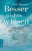 bokomslag Besser nichts wissen