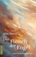 Alda Merini, Klaudia Ruschkowski - Das Fleisch der Engel | Meine Männer, Inbunden