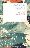 Ödön Von Horváth - Jugend ohne Gott, Inbunden