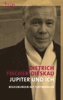 Dietrich Fischer-Dieskau - Jupiter und ich, Inbunden