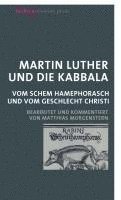Martin Luther, Matthias Morgenstern - Martin Luther und die Kabbala, Inbunden