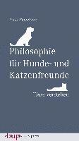 Philosophie für Hunde- und Katzenfreunde 1