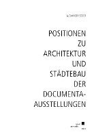 bokomslag Positionen zu Architektur und Städtebau der documenta-Ausstellungen