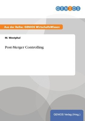 M Westphal - Post-Merger Controlling, Häftad
