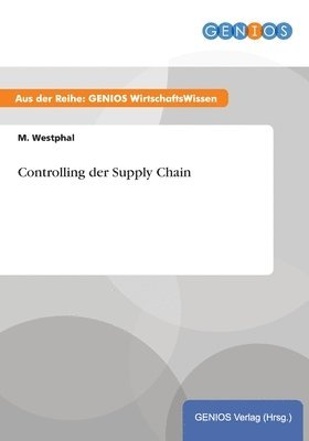 M Westphal - Controlling der Supply Chain, Häftad