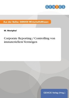 Corporate Reporting / Controlling von immateriellem Vermgen 1