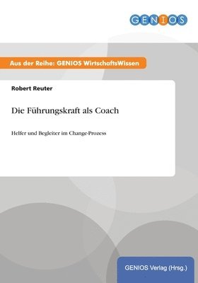 Die Führungskraft als Coach