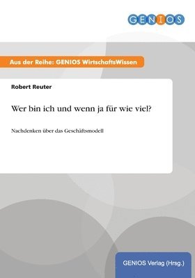 bokomslag Wer bin ich und wenn ja für wie viel?