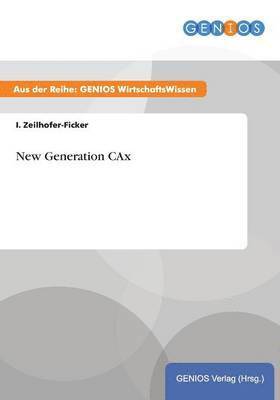 New Generation CAx 1