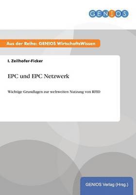 I Zeilhofer-Ficker, I. Zeilhofer-Ficker - EPC und EPC Netzwerk, Häftad