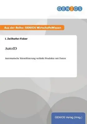 I. Zeilhofer-Ficker - AutoID, Häftad. Tillgänglighet: Lägg i varukorg