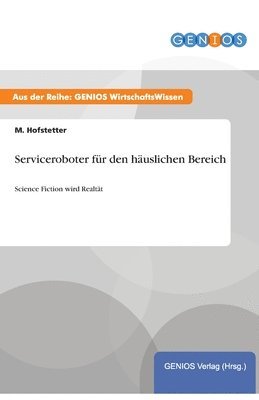 Serviceroboter für den häuslichen Bereich