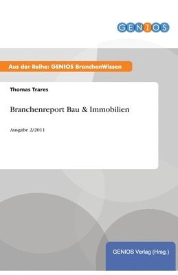 Branchenreport Bau & Immobilien 1