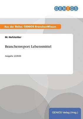 Branchenreport Lebensmittel