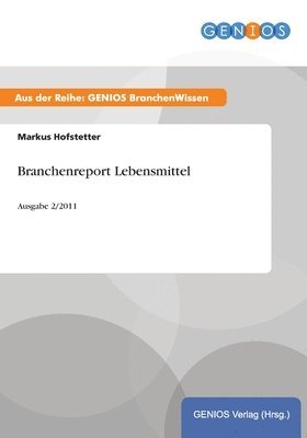 bokomslag Branchenreport Lebensmittel